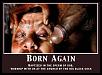 Click image for larger version. 

Name:	Born+Again+Baptism.jpg 
Views:	687 
Size:	84.4 KB 
ID:	34337