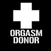 Yeah I'am A Orgasm Donor